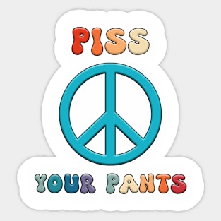 Piece Your Pants Sticker